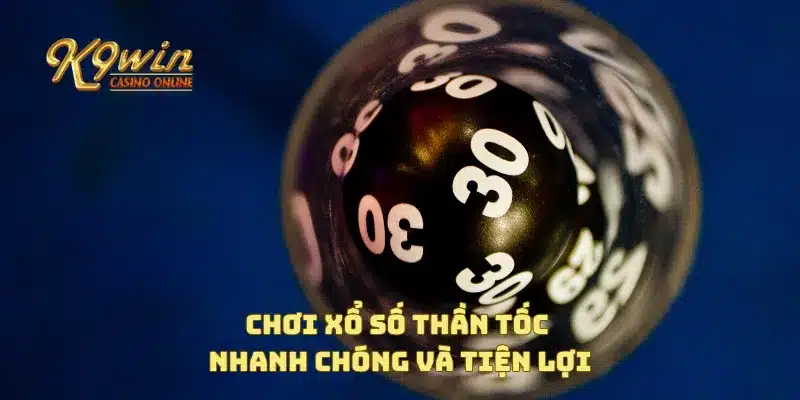 Xổ Số Thần Tốc Giải Thưởng Lớn Với Cơ Hội Nhanh Chóng 2 Chơi xổ số thần tốc nhanh chóng và tiện lợi