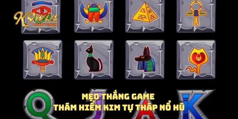 Thám Hiểm Kim Tự Tháp Nổ Hũ Tìm Ra Kho Báu Bí Ẩn 4 Mẹo thắng game thám hiểm kim tự tháp nổ hũ